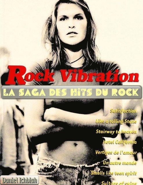 Daniel Ichbiah - Rock Vibrations - la saga des hits du rock, E-bok