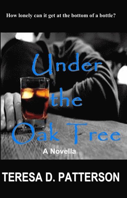 Teresa D. Patterson - Under the Oak Tree, E-bok