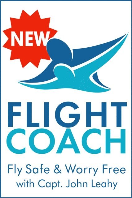 John Leahy - Flight Coach: Fly Safe & Worry Free, E-bok