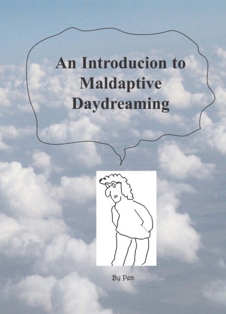 Pen - Introduction to Maladaptive Daydreaming, E-bok