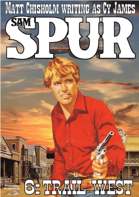Matt Chisholm - Sam Spur 6: Trail West, E-bok. Tillgänglighet: Lägg i varukorg
