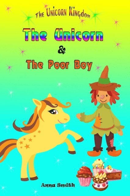 Anna Smith - Unicorn & The Poor Boy, E-bok