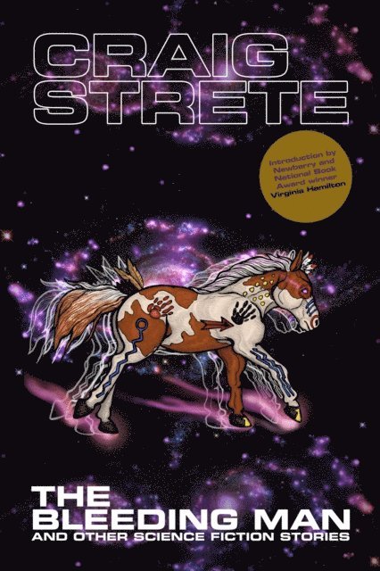 Craig Strete - Bleeding Man and Other Science Fiction Stories, E-bok