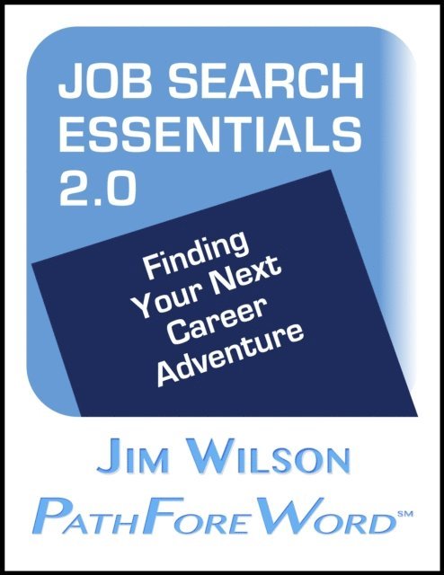 Jim Wilson - Job Search Essentials 2.0, E-bok