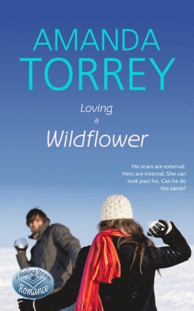 Amanda Torrey - Loving a Wildflower, E-bok