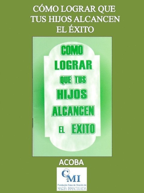 ACOBA - Como lograr que tus hijos alcancen el exito, E-bok