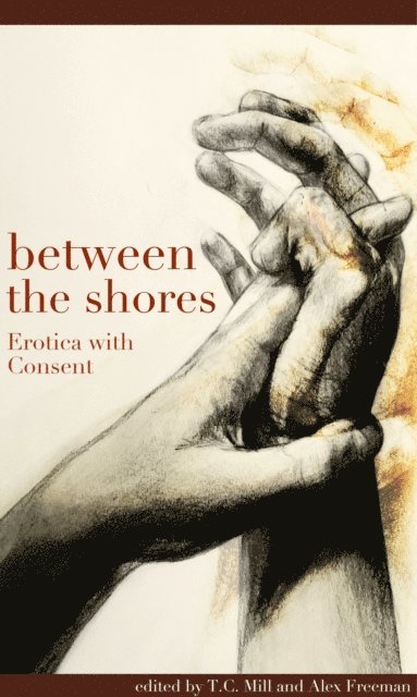 Alex Freeman, T.C. Mill - Between the Shores, E-bok