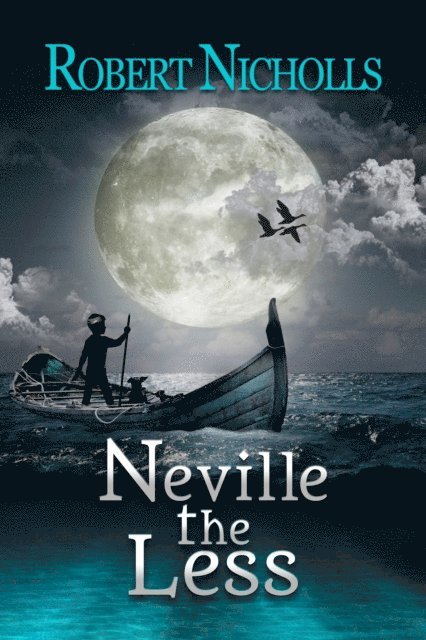 Robert Nicholls - Neville the Less, E-bok
