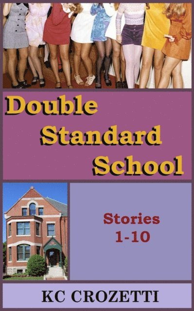 KC Crozetti - Double Standard School: Stories 1-10, E-bok. Tillgänglighet: Lägg i varukorg