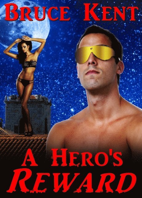 Bruce Kent - Hero's Reward, E-bok