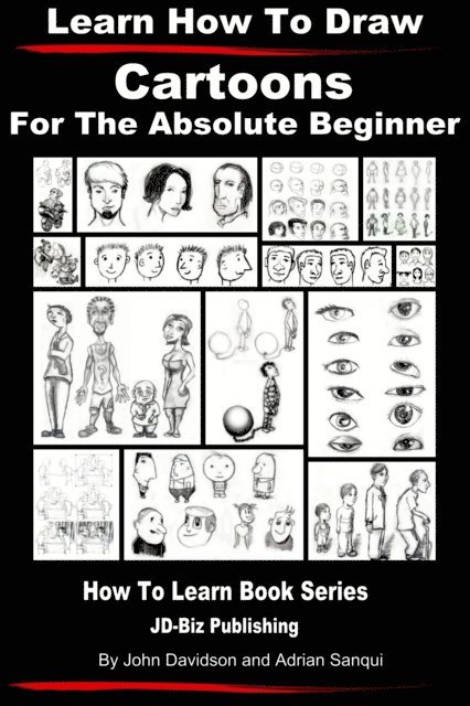 Learn How to Draw Cartoons - For the Absolute Beginner