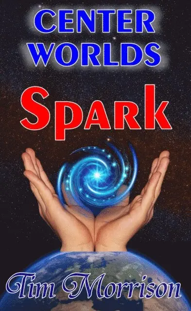 Tim Morrison - Center Worlds - Spark, E-bok. Tillgänglighet: Lägg i varukorg
