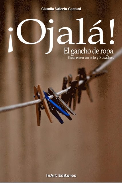 Claudio Valerio Gaetani - !Ojala! El gancho de ropa, E-bok. Tillgänglighet: Lägg i varukorg