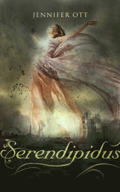 Jennifer Ott - Serendipidus, E-bok