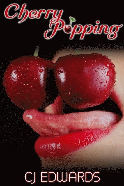 CJ Edwards - Cherry Popping, E-bok. Tillgänglighet: Lägg i varukorg