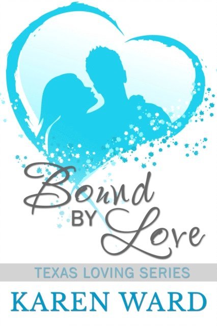 Karen Ward - Bound By Love, E-bok