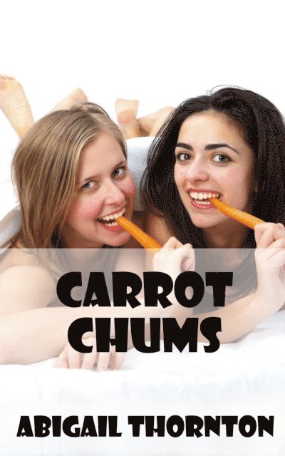 Abigail Thornton - Carrot Chums, E-bok
