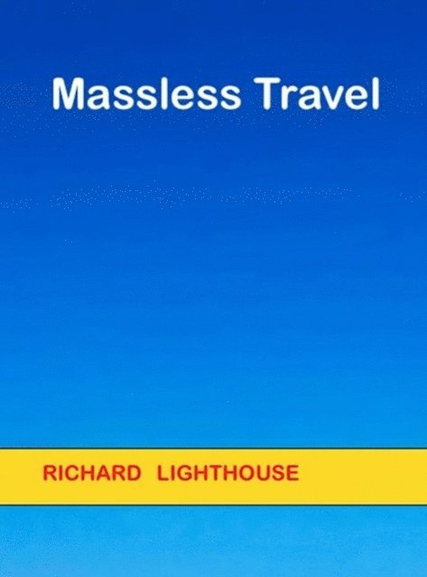 Richard Lighthouse - Massless Travel, E-bok. Tillgänglighet: Lägg i varukorg
