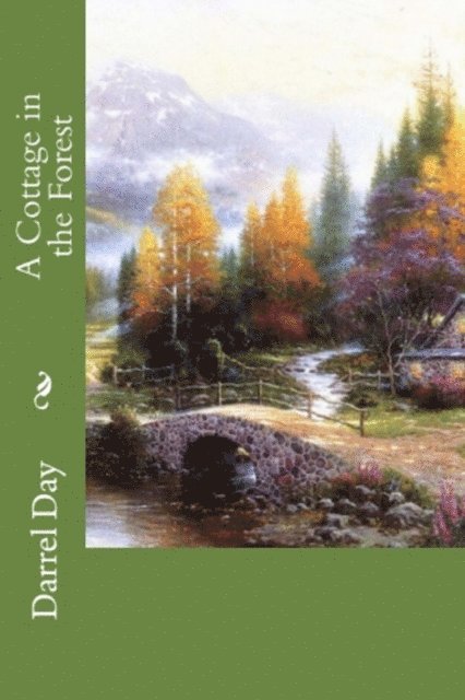 Darrel Day - Cottage in the Forest, E-bok