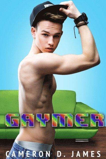 Cameron D. James - Gaymer, E-bok