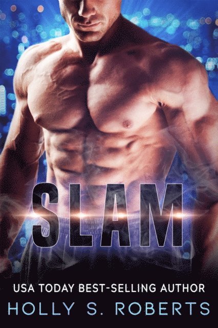 Holly S. Roberts - Slam, E-bok