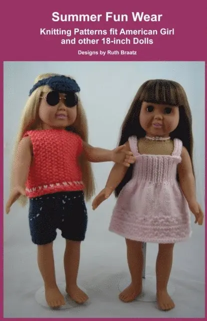 Ruth Braatz - Summer Fun Wear, Knitting Patterns fit American Girl and other 18-Inch Dolls, E-bok. Tillgänglighet: Lägg i varukorg
