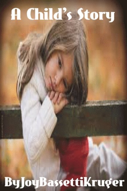 Joy Bassetti-Kruger - Child's Story, E-bok