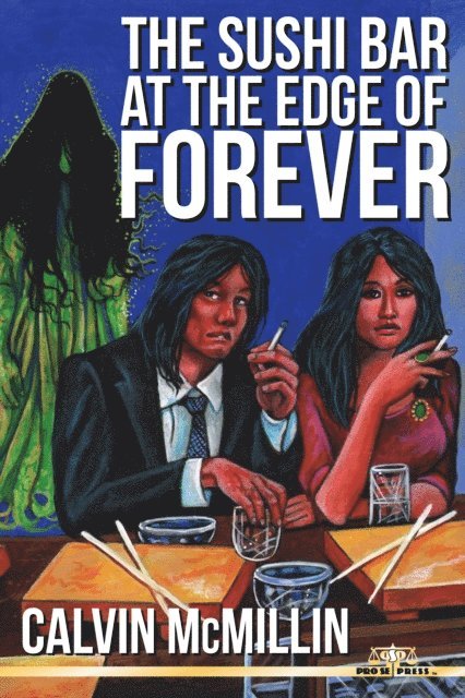 Calvin McMillin - Sushi Bar at the Edge of Forever, E-bok