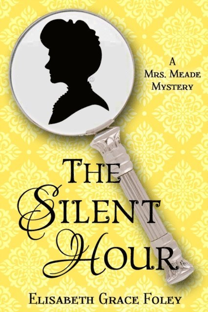 Elisabeth Grace Foley - Silent Hour: A Mrs. Meade Mystery, E-bok. Tillgänglighet: Lägg i varukorg