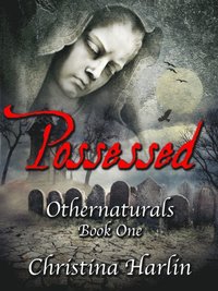 Othernaturals Book One: Possessed