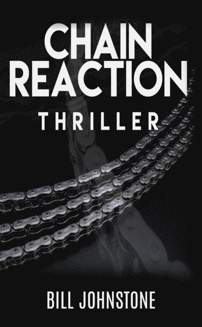 Bill Johnstone - Chain Reaction, E-bok