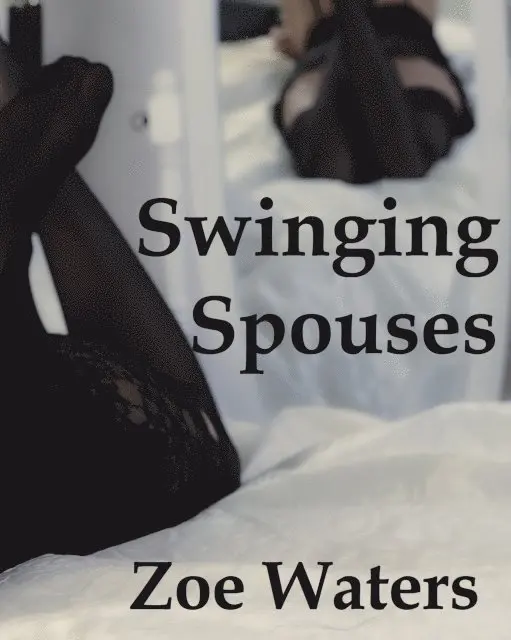 Zoe Waters - Swinging Spouses, E-bok. Tillgänglighet: Lägg i varukorg