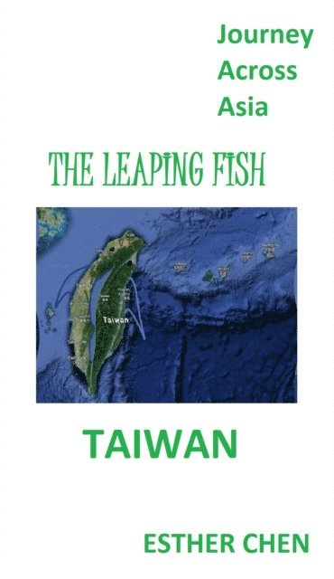 Esther Chen - Journey Across Asia: Taiwan, E-bok