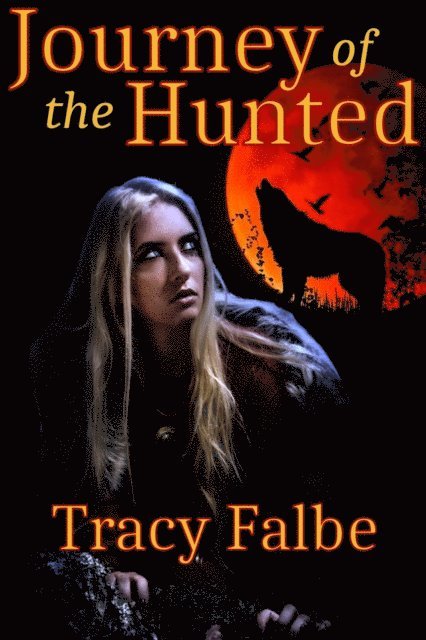 Tracy Falbe - Journey of the Hunted, E-bok. Tillgänglighet: Lägg i varukorg
