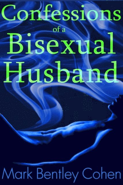 Confessions of a Bisexual Husband
