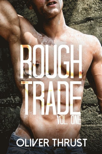 Oliver Thrust - Rough Trade: Vol. One, E-bok
