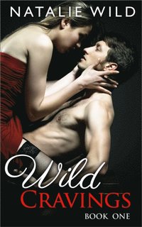 Wild Cravings - Free Book 1