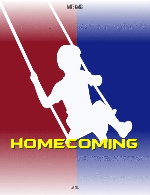 Ian Kidd - Ian's Gang: Homecoming, E-bok