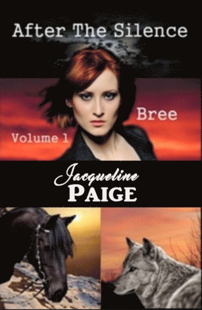 Jacqueline Paige - After the Silence Volume 1 Bree, E-bok. Tillgänglighet: Lägg i varukorg