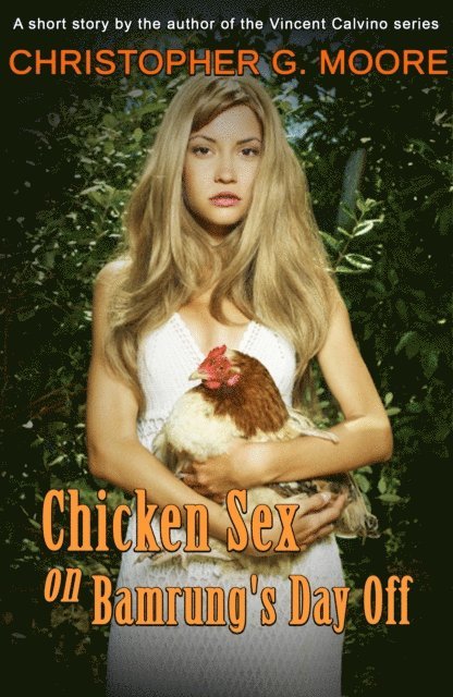 Christopher G. Moore - Chicken Sex on Bamrung's Day Off, E-bok