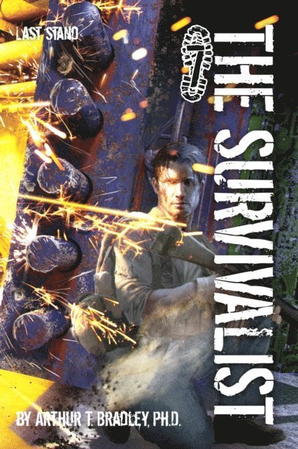 Arthur T. Bradley - Survivalist (Last Stand), E-bok. Tillgänglighet: Lägg i varukorg
