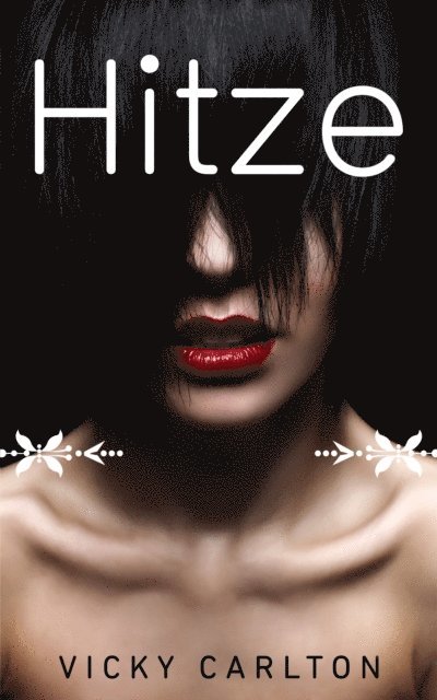 Vicky Carlton - Hitze. Drei erotische Kurzromane, E-bok