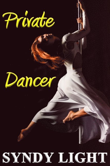 Syndy Light - Private Dancer, E-bok
