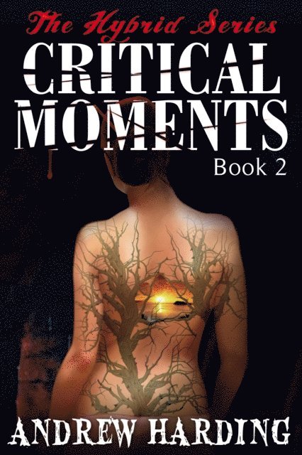 Andrew Harding - Hybrid Series: Critical Moments Book 2, E-bok