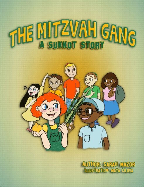 Sarah Mazor - Mitzvah Gang: A Sukkot Story, E-bok