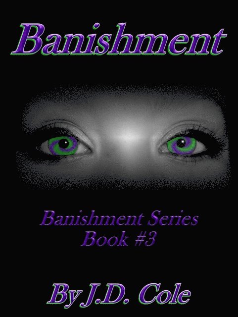 J.D. Cole - Banishment (Banishment Series Book #3), E-bok