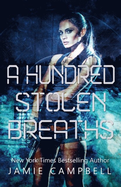 Jamie Campbell - Hundred Stolen Breaths, E-bok