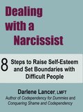 Dealing with a Narcissist ~ 8 Steps to Raise Self-Esteem and Set Boundaries with Difficult People