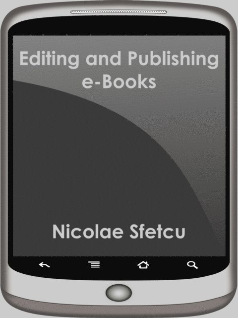 Nicolae Sfetcu - Editing and Publishing e-Books, E-bok