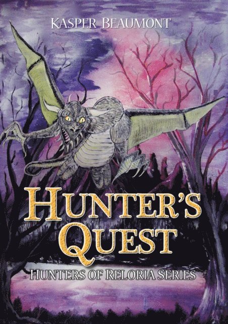 Kasper Beaumont - Hunters' Quest (book 2 in the Hunters of Reloria series), E-bok. Tillgänglighet: Lägg i varukorg